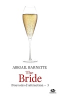 Cover: Pouvoirs d'attraction, T3 : The Bride - MILADY
