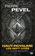 Cover: Haut-Royaume - Les Sept Cit&eacute;s, T1 : Le Joyau des Valoris - Bragelonne