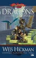 Cover: Chroniques de Dragonlance, T2 : Dragons d'une nuit d'hiver - Bragelonne