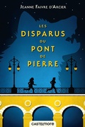 Cover: Les Disparus du pont de Pierre - Castelmore