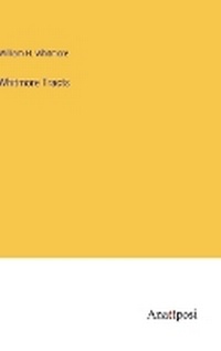 Enlarge image Cover: Whitmore Tracts - Anatiposi Verlag