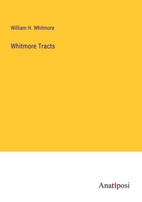 Enlarge image Cover: Whitmore Tracts - Anatiposi Verlag