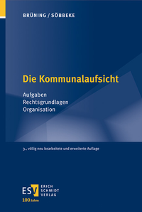 Abbildung von: Die Kommunalaufsicht - Erich Schmidt Verlag