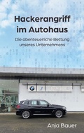 Cover: Hackerangriff im Autohaus - Books on Demand