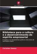 Cover: Biblioteca para a cultura e o desenvolvimento do esp&iacute;rito empresarial - Edi&ccedil;&otilde;es Nosso Conhecimento