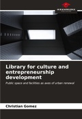 Cover: Library for culture and entrepreneurship development - Our Knowledge Publishing