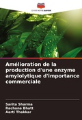 Cover: Am&eacute;lioration de la production d'une enzyme amylolytique d'importance commerciale - Editions Notre Savoir