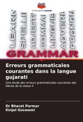 Cover: Erreurs grammaticales courantes dans la langue gujarati - Editions Notre Savoir