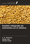Cover: Gesti&oacute;n integrada de nutrientes en la alholva - Ediciones Nuestro Conocimiento