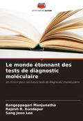 Cover: Le monde etonnant des tests de diagnostic moleculaire - Editions Notre Savoir