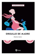 Cover: Orgullo de madre - Ediciones Rialp, S.A.