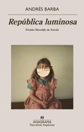 Cover: Republica Luminosa -V2* - Editorial Anagrama