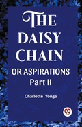 Cover: THE DAISY CHAINOR ASPIRATIONS Part. II (Edition2023) - Double 9 Books LLP