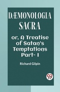 Cover: DAEMONOLOGIA SACRAOR, A TREATISE OF SATAN'S TEMPTATIONS Part. I (Edition2023) - Double 9 Books LLP
