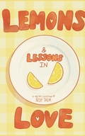 Cover: Lemons & Lessons in Love - Libresco Feeds Private Limited