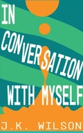 Cover: In Conversation with Myself - Libresco Feeds Private Limited