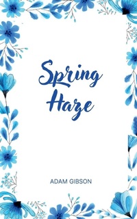 Enlarge image Cover: Spring Haze - Libresco Feeds Private Limited