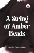 Cover: A STRING OF AMBER BEADS (Edition2023) - Double 9 Books LLP