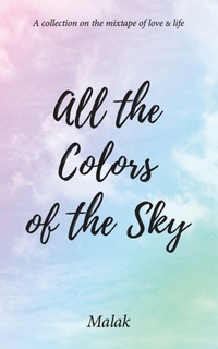 Enlarge image Cover: All the Colors of the Sky - AUSTIN MACAULEY