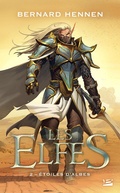 Cover: Les Elfes, T2 : &Eacute;toiles d'Albes - Bragelonne