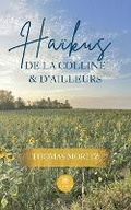 Cover: Haikus de la colline et d'ailleurs - Le Lys Bleu