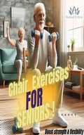 Cover: Chair Exercises for Seniors - C. E. Hirschauer