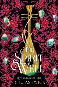 Enlarge image Cover: The Spirit Well - Rk Ashwick Books