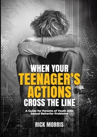 Enlarge image Cover: When Your Teenager's Actions Cross the Line - Family & Adolescent Counseling Services