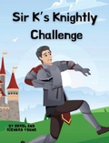 Cover: Sir K's Knightly Challenge - Our Young Readers