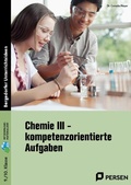 Cover: Chemie III - kompetenzorientierte Aufgaben - Persen Verlag in der AAP Lehrerwelt GmbH