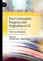 Cover: Post-Communist Progress and Stagnation at 35 - Palgrave Macmillan