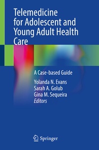 Abbildung von: Telemedicine for Adolescent and Young Adult Health Care - Springer