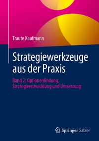 Abbildung von: Strategiewerkzeuge aus der Praxis - Springer Gabler