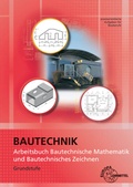 Cover: Arbeitsbuch Bautechnische Mathematik und Bautechnisches Zeichnen - Europa-Lehrmittel