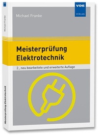 Abbildung von: Meisterprüfung Elektrotechnik - VDE Verlag