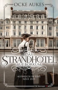 Abbildung von: Das Strandhotel auf Borkum - CW Niemeyer Buchverlage
