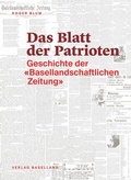 Cover: Das Blatt der Patrioten - VERLAG BASELLAND