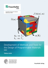 Abbildung von: Development of Methods and Tools for the Design of Programmable Materials - Fraunhofer Verlag