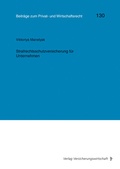Cover: Strafrechtsschutzversicherung f&uuml;r Unternehmen - VVW Verlag Versicherungswirtschaft