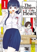 Cover: The Dangers in My Heart - Band 01 (deutsche Ausgabe) - Dokico