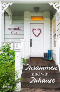 Abbildung von: Zusammen sind wir Zuhause - Francke-Buch