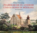 Cover: Pfarrkirche St. Othmar und Karner in M&ouml;dling - Bibliothek der Provinz