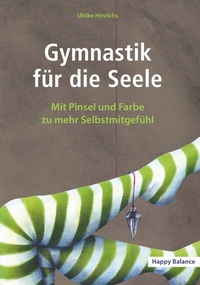 Abbildung von: Gymnastik für die Seele - Buchschmiede von Dataform Media GmbH