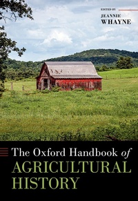 Abbildung von: The Oxford Handbook of Agricultural History - OUP eBook