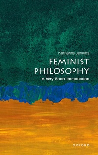 Abbildung von: Feminist Philosophy - Oxford University Press