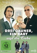 Cover: Drei Gauner, ein Baby und die Liebe - OneGate Media