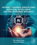 Cover: Moving Towards Everlasting Artificial Intelligent Battery-Powered Implants - Academic Press