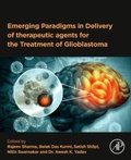 Cover: Emerging Paradigms in Delivery of Therapeutic Agents for the Treatment of Glioblastoma - Academic Press