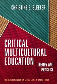 Enlarge image Cover: Critical Multicultural Education - Teachers' College Press