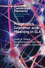 Cover: Pragmatics, Grammar and Meaning in SLA - Cambridge University Press